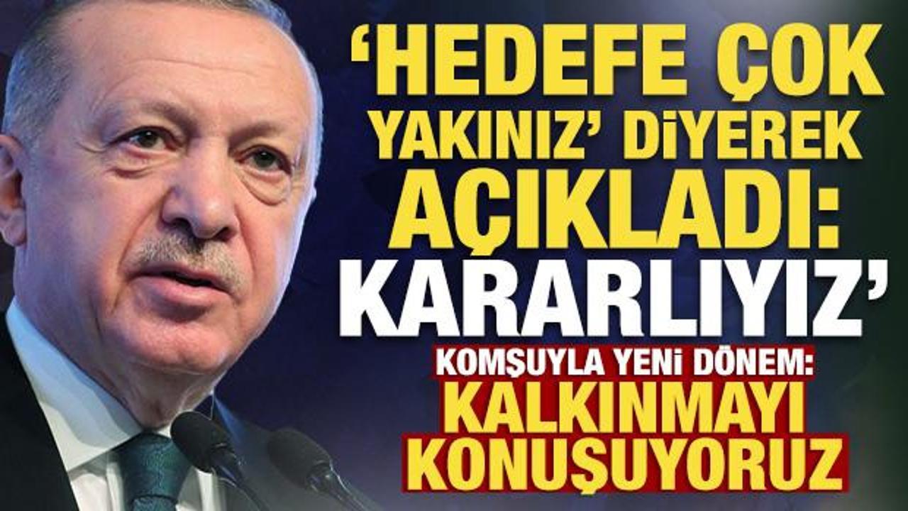 Cumhurbaşkanı Erdoğan&rsquo;dan Ter&ouml;rs&uuml;z T&uuml;rkiye a&ccedil;ıklaması: Hedefe &ccedil;ok yakınız