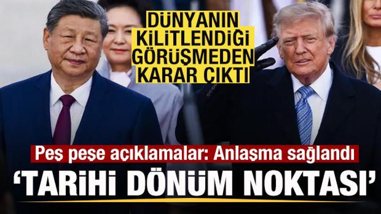 D&uuml;nyanın kilitlendiği g&ouml;r&uuml;şmede karar! &Ccedil;in ve ABD'den peş peşe a&ccedil;ıklama! Anlaşma duyuruldu