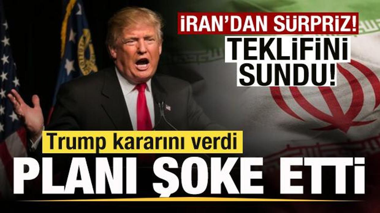 İran'dan s&uuml;rpriz! Teklifini duyurdu! Trump kararını verdi! Planı şoke etti
