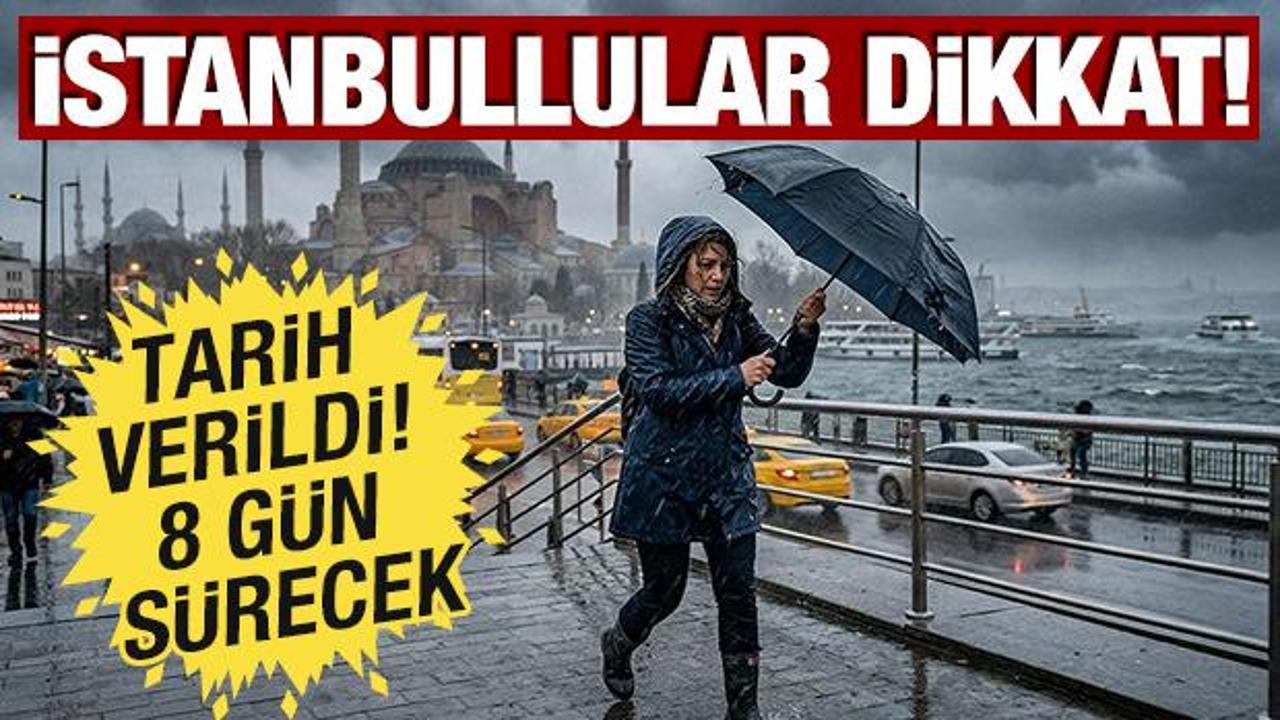 İstanbullular dikkat! 8 g&uuml;n boyunca yağmur geliyor
