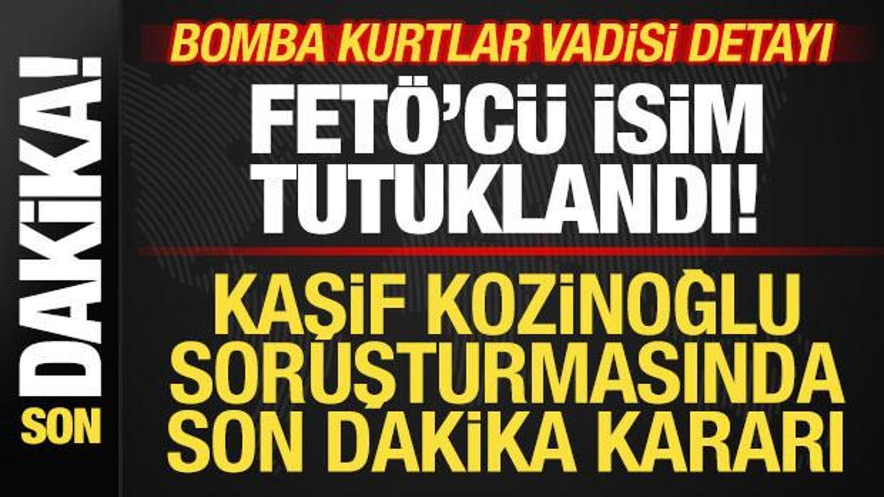 Kaşif Kozinoğlu soruşturmasında FET&Ouml;'c&uuml; isim tutuklandı! Bomba Kurtlar Vadisi detayı