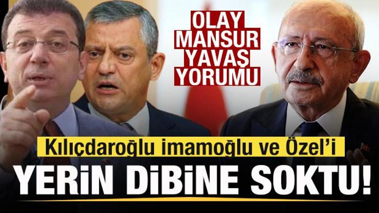 Kılı&ccedil;daroğlu'ndan olay Mansur Yavaş yorumu! Ekrem İmamoğlu ve &Ouml;zg&uuml;r &Ouml;zel'e ağır g&ouml;nderme!
