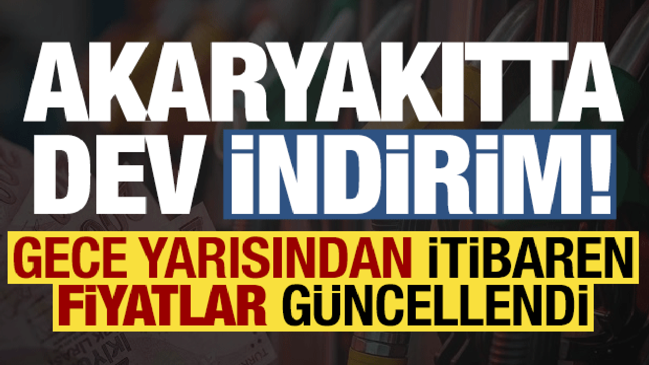 Son dakika: Akaryakıtta dev indirim! Gece yarısından itibaren fiyatlar değişti...