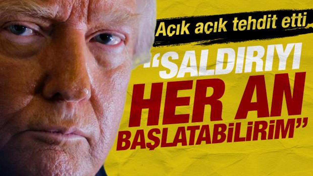 Trump a&ccedil;ık a&ccedil;ık tehdit etti: Saldırıyı her an yeniden başlatabilirim