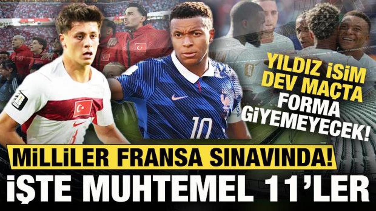 T&uuml;rkiye, Uluslar Ligi'nde Fransa sınavına &ccedil;ıkıyor! Yıldız isim yok: İşte muhtemel 11'ler