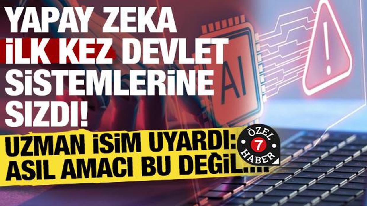 Yapay zeka ilk kez devlet sistemlerine sızdı! Uzman isim uyardı: Asıl amacı bu değil...