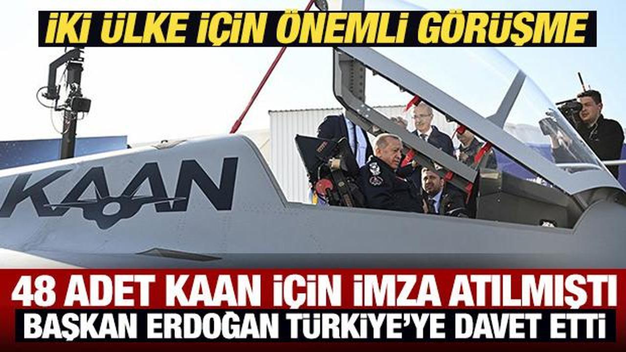 48 adet KAAN i&ccedil;in imza atılmıştı! Başkan Erdoğan T&uuml;rkiye'ye davet etti