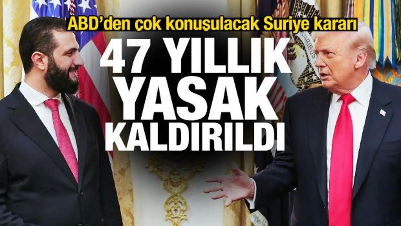ABD'den &ccedil;ok konuşulacak Suriye kararı: 47 yıllık yasak kaldırıldı