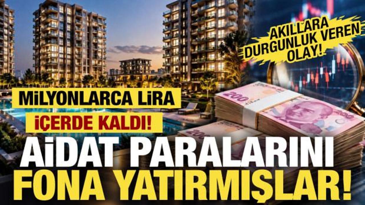 Aidat paralarını fona yatırmışlar! Milyonlarca lira i&ccedil;erde kaldı
