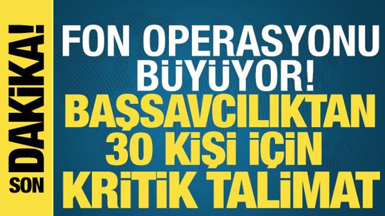 Borsada fon operasyonu b&uuml;y&uuml;yor: Başsavcılıktan 30 kişi i&ccedil;in kritik talimat