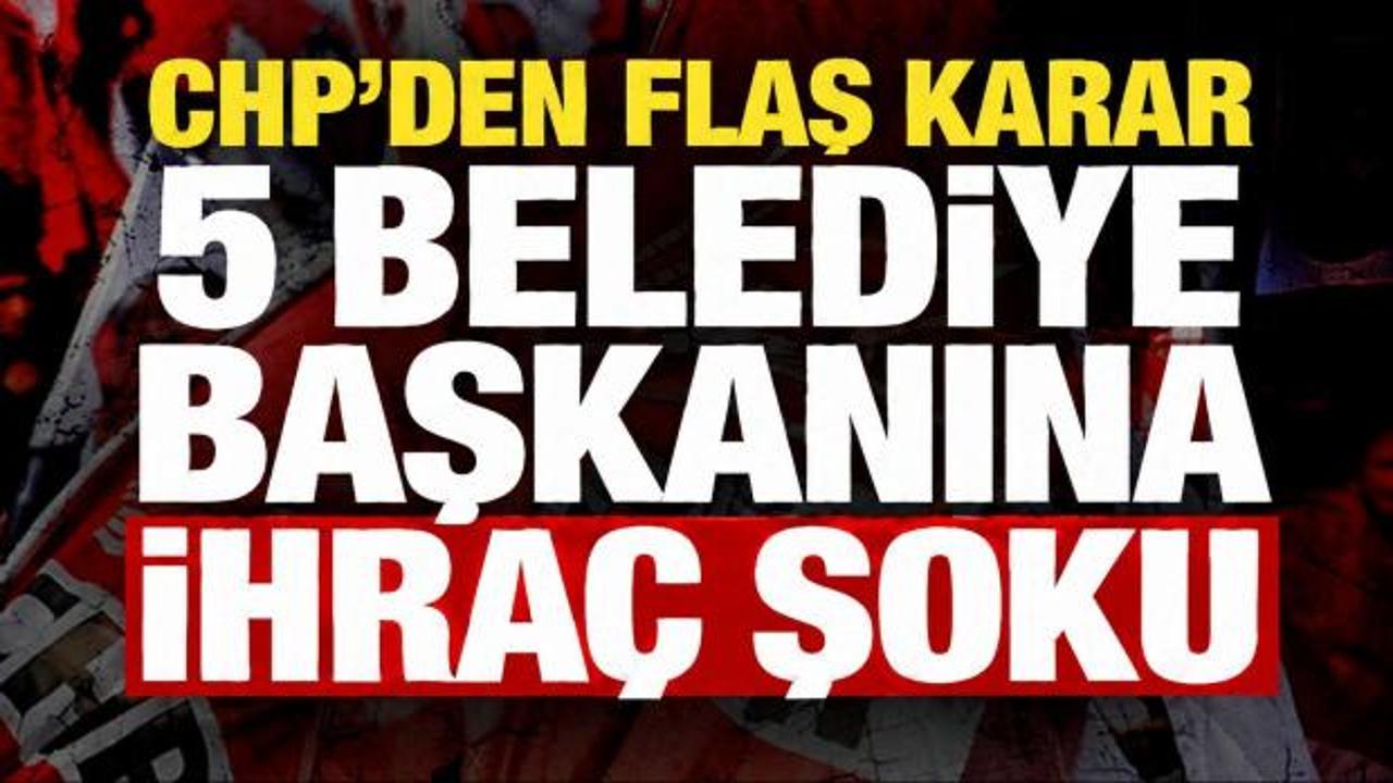 CHP S&ouml;zc&uuml;s&uuml; Sarı duyurdu: İstanbul ve Antalya'da 5 belediye başkanına ihra&ccedil; 