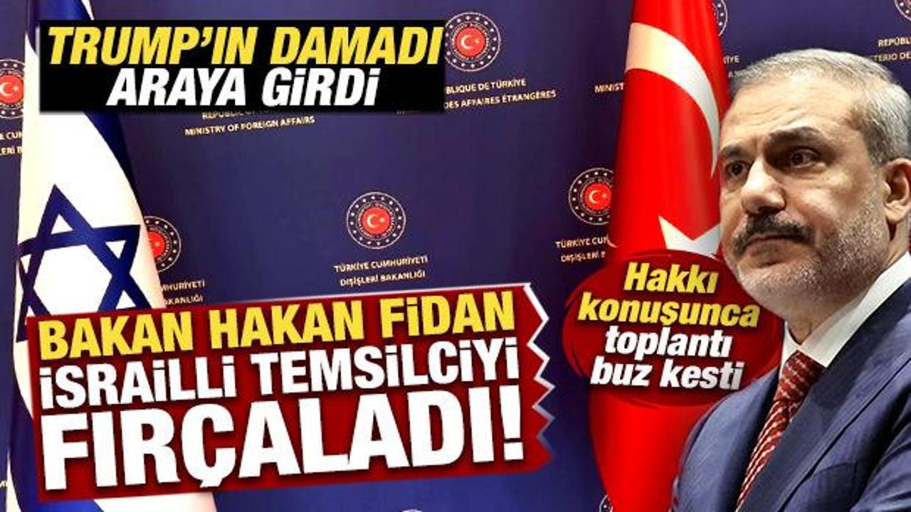 Hakan Fidan İsrailli temsilciyi fır&ccedil;aladı! Trump'ın damadı araya girdi! Toplantı buz kesti