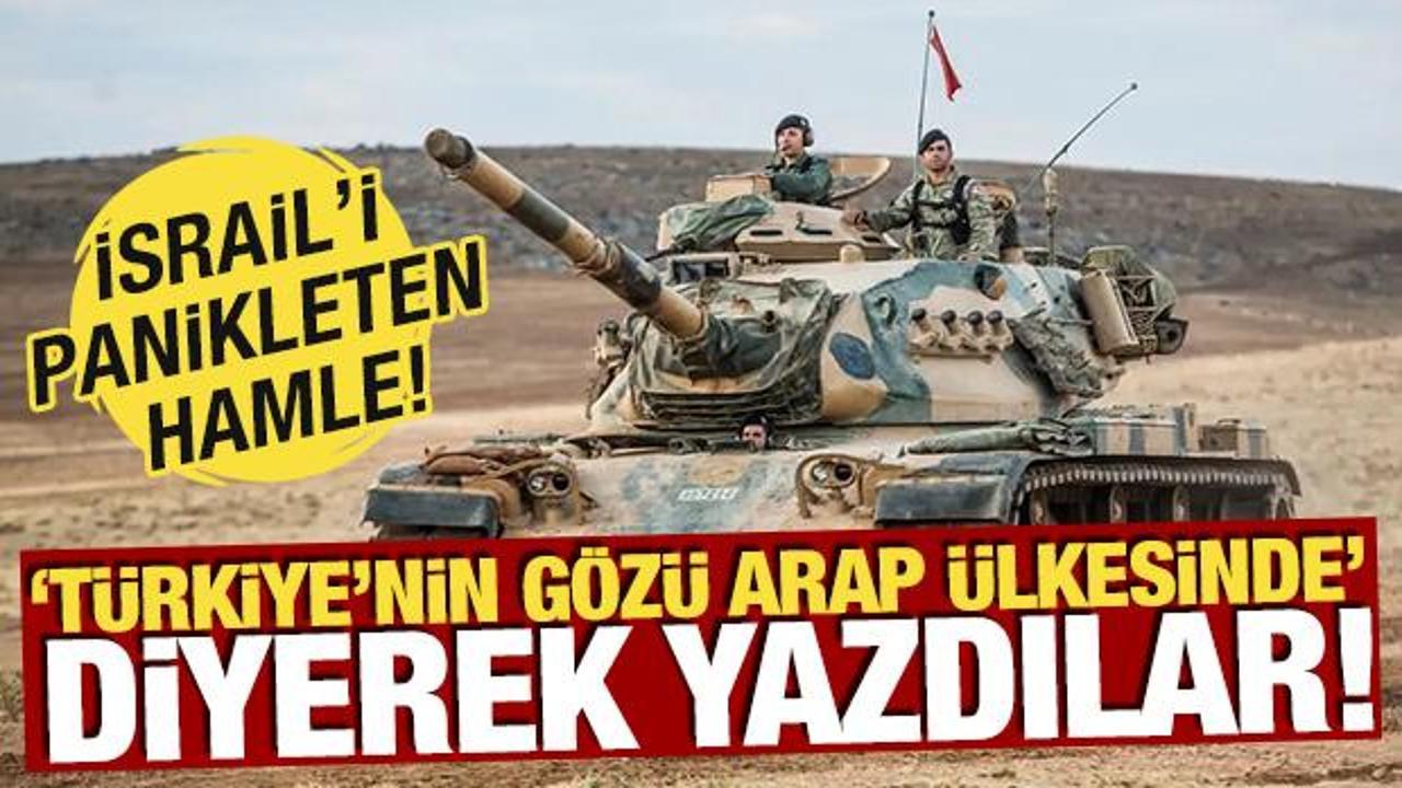 İsrail'i panikleten hamle! 'T&uuml;rkiye'nin g&ouml;z&uuml; Arap &uuml;lkesinde' diyerek yazdılar