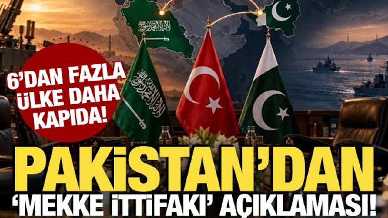 Pakistan'dan 'Mekke İttifakı' a&ccedil;ıklaması! 6'dan fazla &uuml;lke daha kapıda