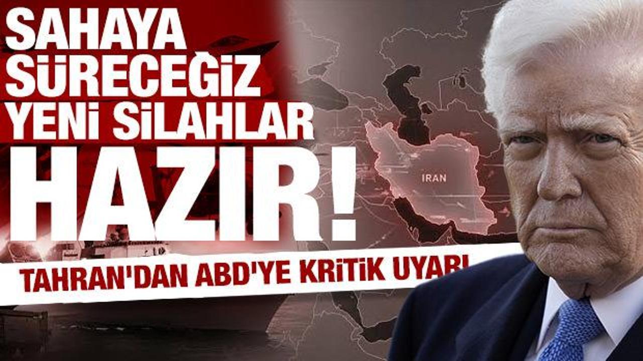 Tahran'dan Washington&rsquo;a &ldquo;yeni silahlar&rdquo; uyarısı!