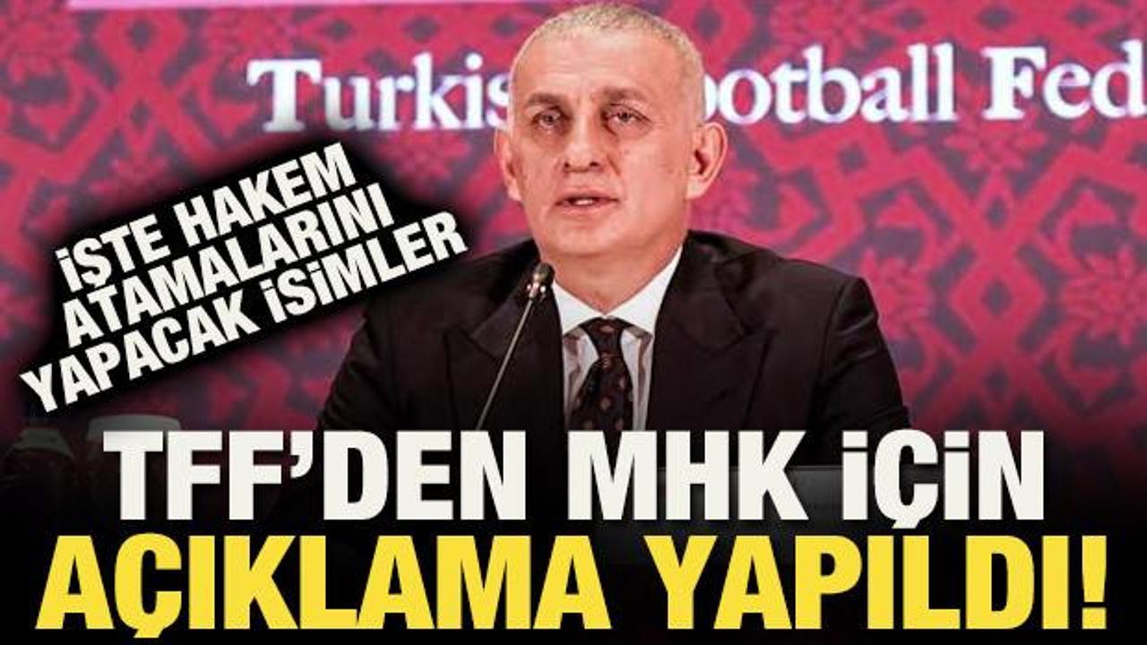 TFF'den MHK i&ccedil;in a&ccedil;ıklama geldi!
