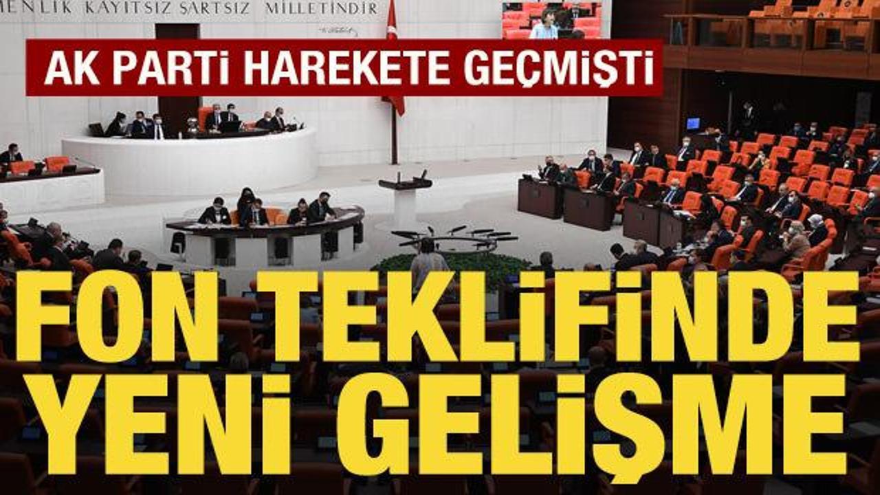AK Parti harekete ge&ccedil;mişti: Fon teklifinde yeni gelişme