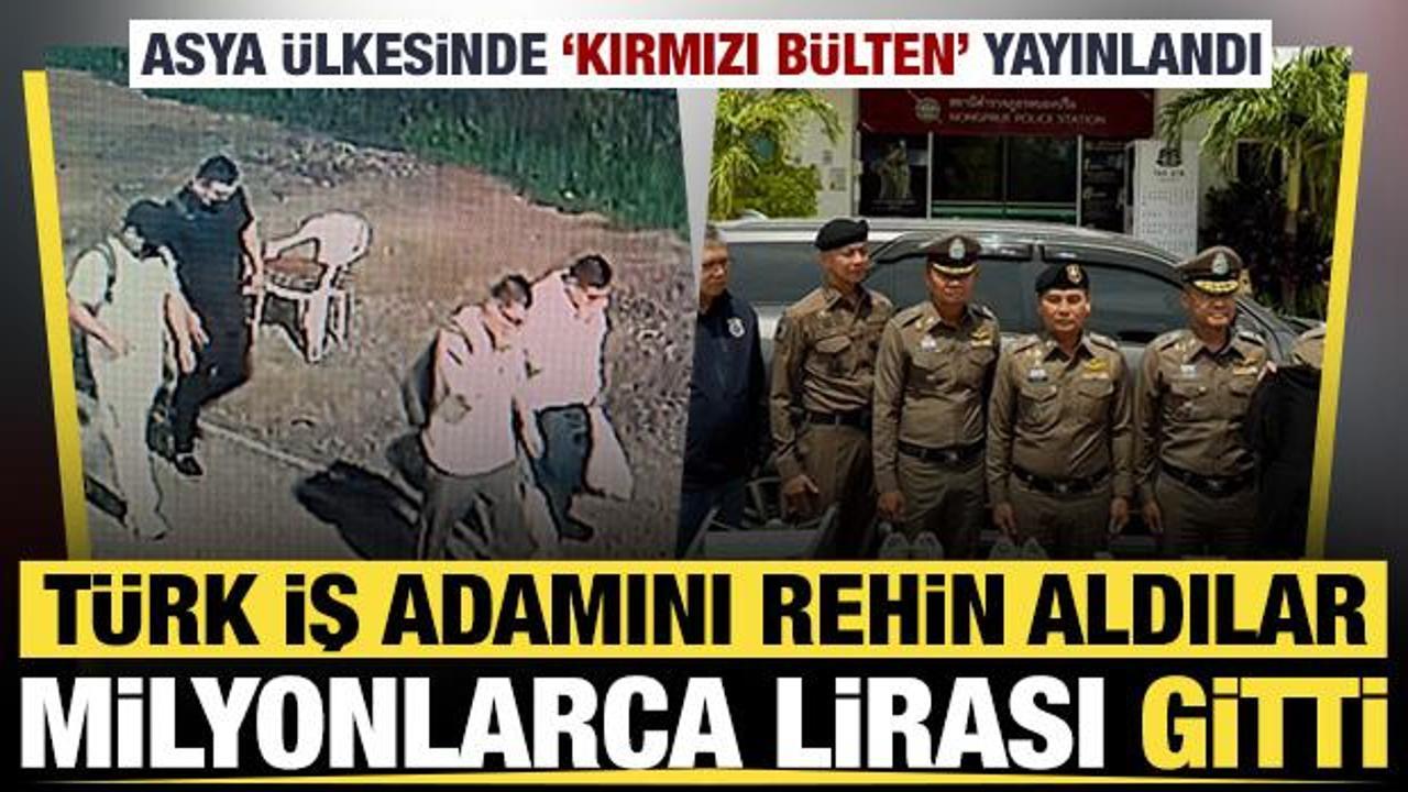 Asya &uuml;lkesinde T&uuml;rk iş adamını rehin aldılar, milyonlarca lirası gitti