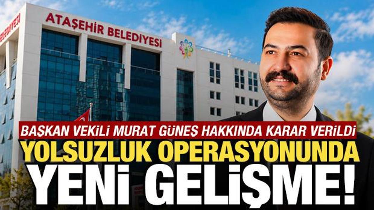 Ataşehir Belediyesi Başkan Vekili Murat G&uuml;neş tutuklandı