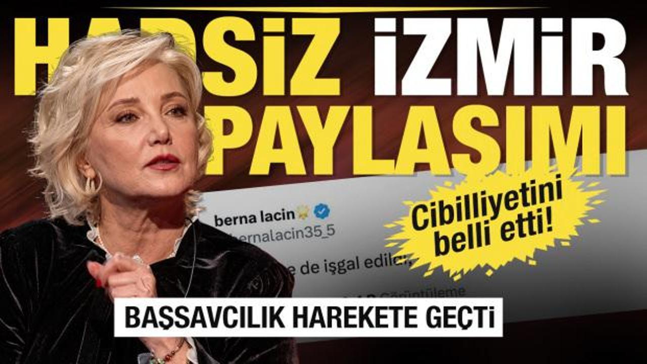 Berna La&ccedil;in&rsquo;in İzmir paylaşımına soruşturma! Başsavcılık harekete ge&ccedil;ti