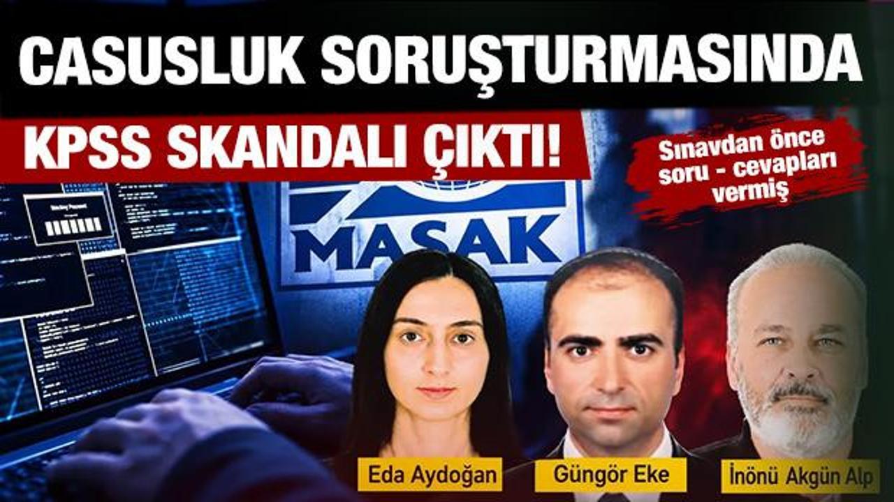 Casusluk soruşturmasından KPSS skandalı &ccedil;ıktı! Sınavdan iki g&uuml;n &ouml;nce soru-cevapları vermiş