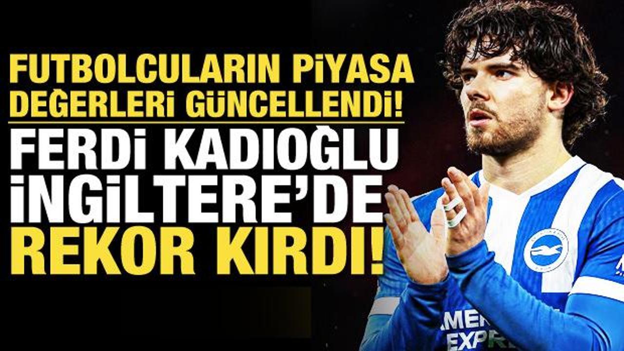 Ferdi Kadıoğlu'nun piyasa değeri yükseldi! Milli yıldız kariyer rekoru kırdı