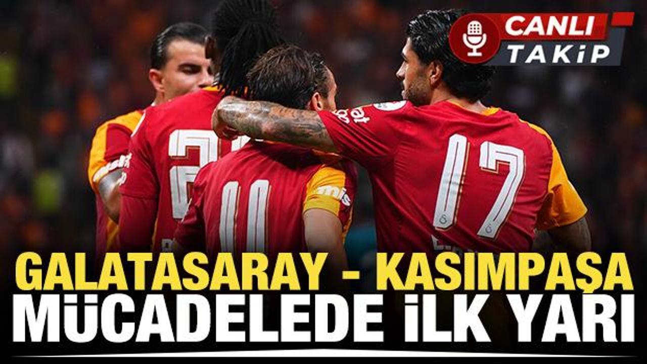 Galatasaray - Kasımpaşa! CANLI