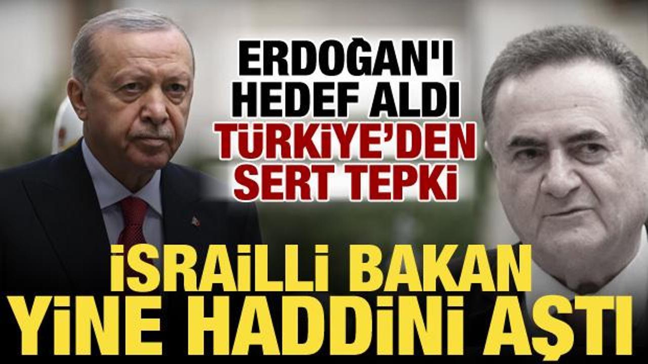 İsrailli bakan Katz'dan Erdoğan&rsquo;a k&uuml;stah s&ouml;zler! T&uuml;rkiye'den tepki geldi