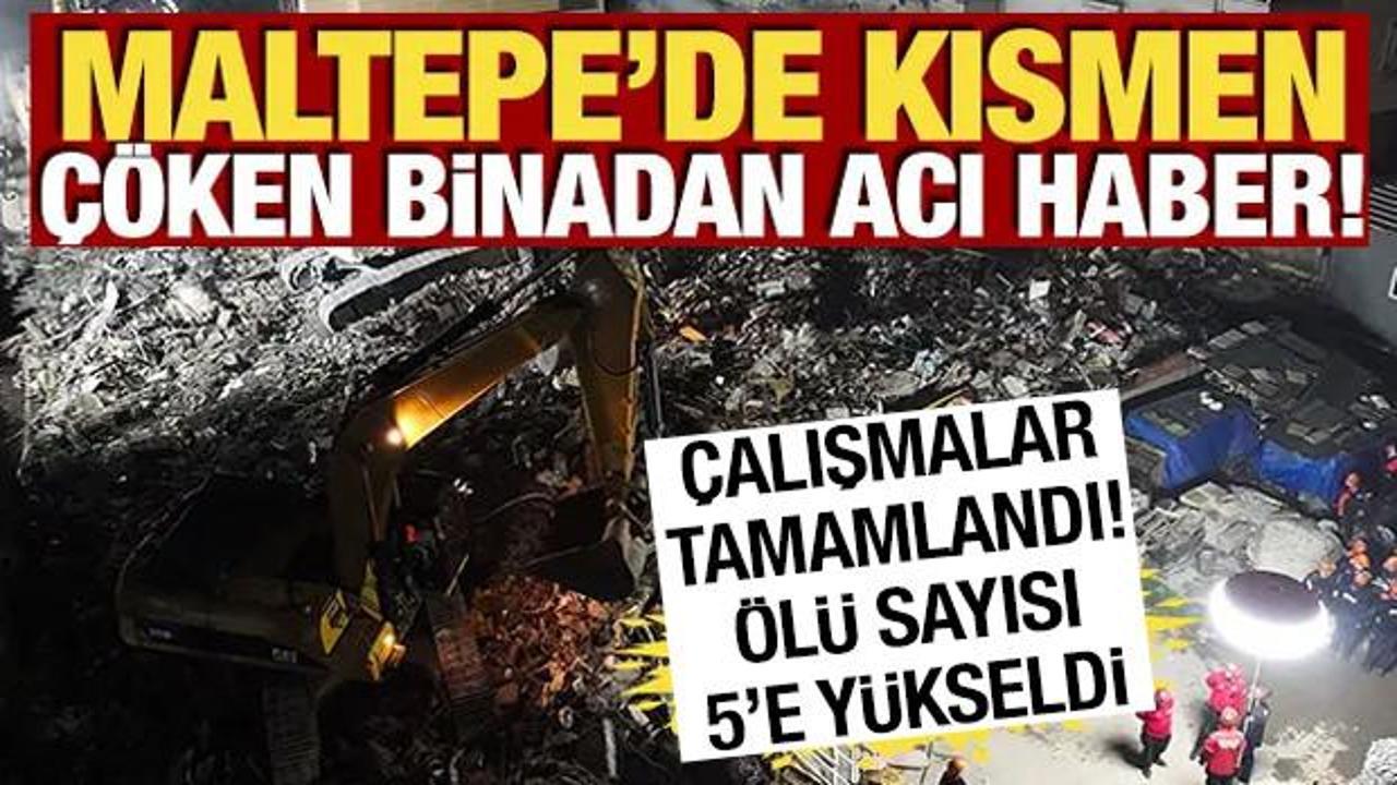 Maltepe'de kısmen &ccedil;&ouml;ken binada yeni gelişme! Can kaybı 5'e y&uuml;kseldi