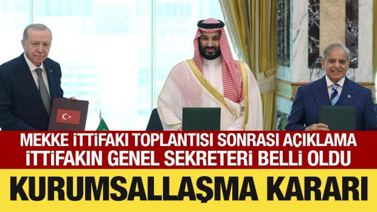 Mekke İttifakı toplantısı sonrası a&ccedil;ıklama: Saldırılara sert tepki!