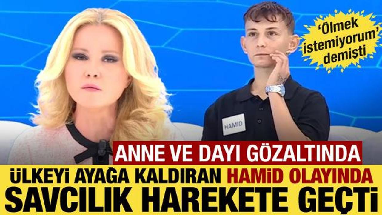 '&Ouml;lmek istemiyorum' diyen Hamid dosyasında flaş gelişme! Anne ve dayı g&ouml;zaltında