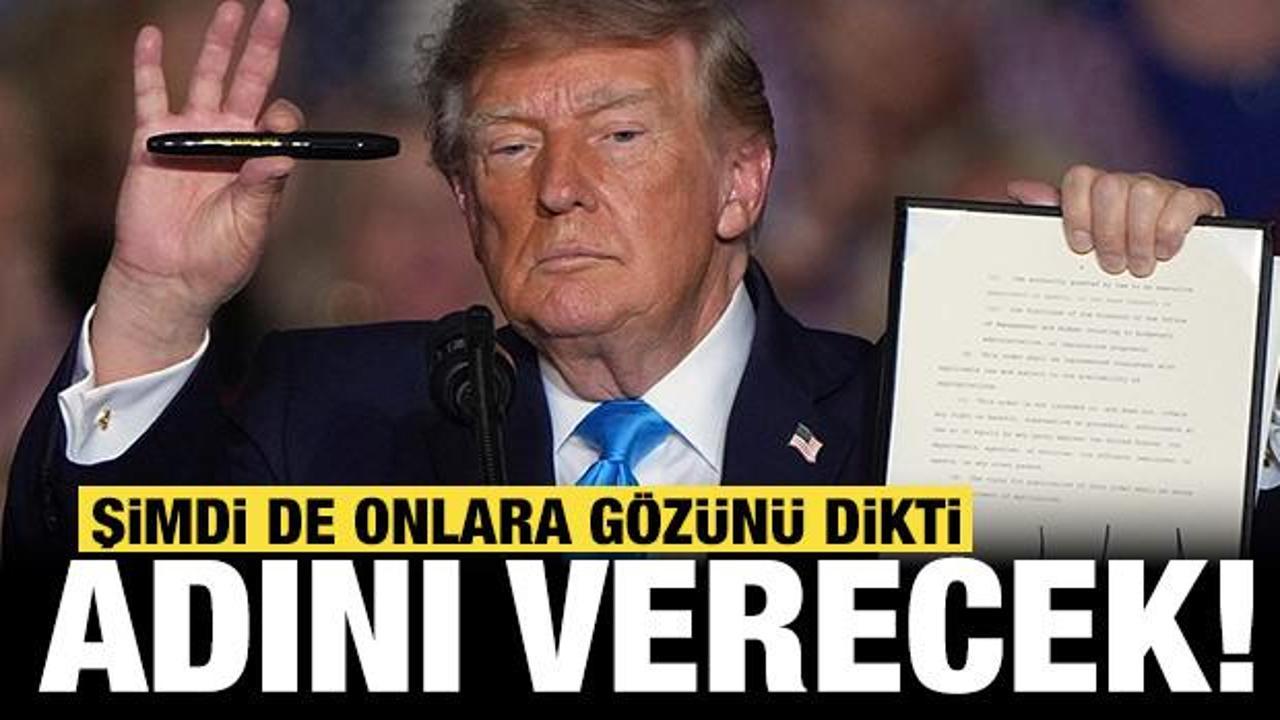 Trump şimdi de onlara g&ouml;z&uuml;n&uuml; dikti: Kendi adını verecek!