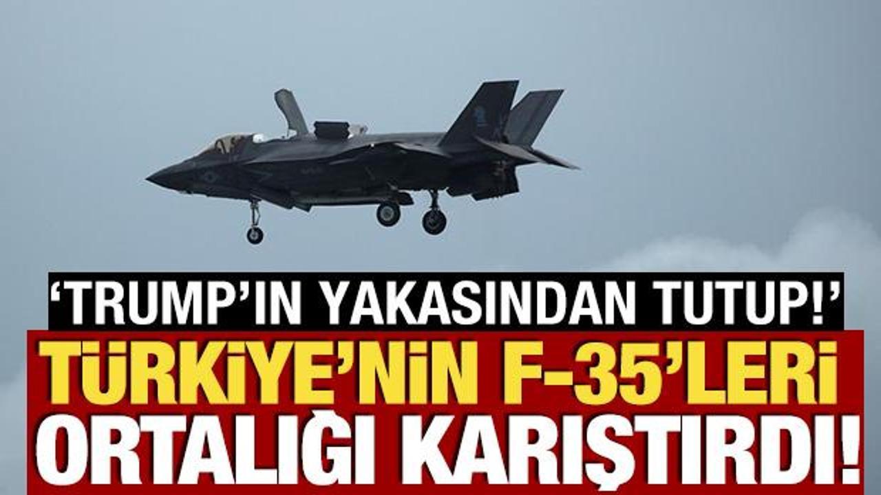T&uuml;rkiye'nin F-35 isteği ortalığı karıştırdı! 'Trump'ın yakasından tutup!'