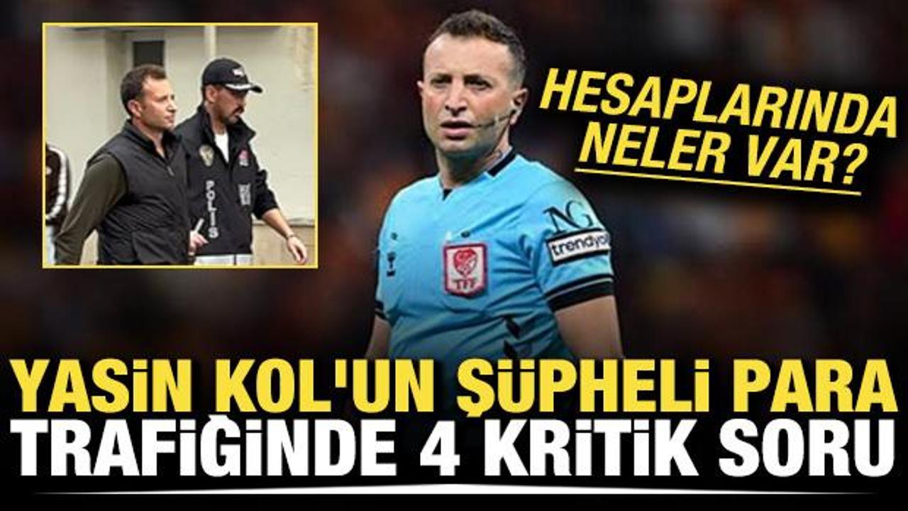 Yasin kol'un ş&uuml;pheli para trafiğinde  4 kritik soru! Hesaplarında neler var?