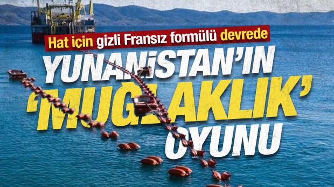 Yunanistan&rsquo;ın &lsquo;muğlaklık&rsquo; oyunu: Hat i&ccedil;in gizli Fransız form&uuml;l&uuml; devrede