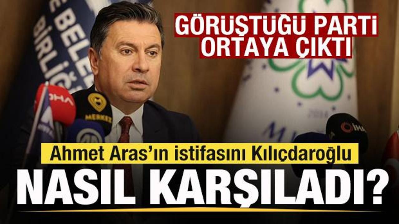 Ahmet Aras istifa etti! Kılı&ccedil;daroğlu nasıl karşıladı? G&ouml;r&uuml;şt&uuml;ğ&uuml; parti ortaya &ccedil;ıktı!