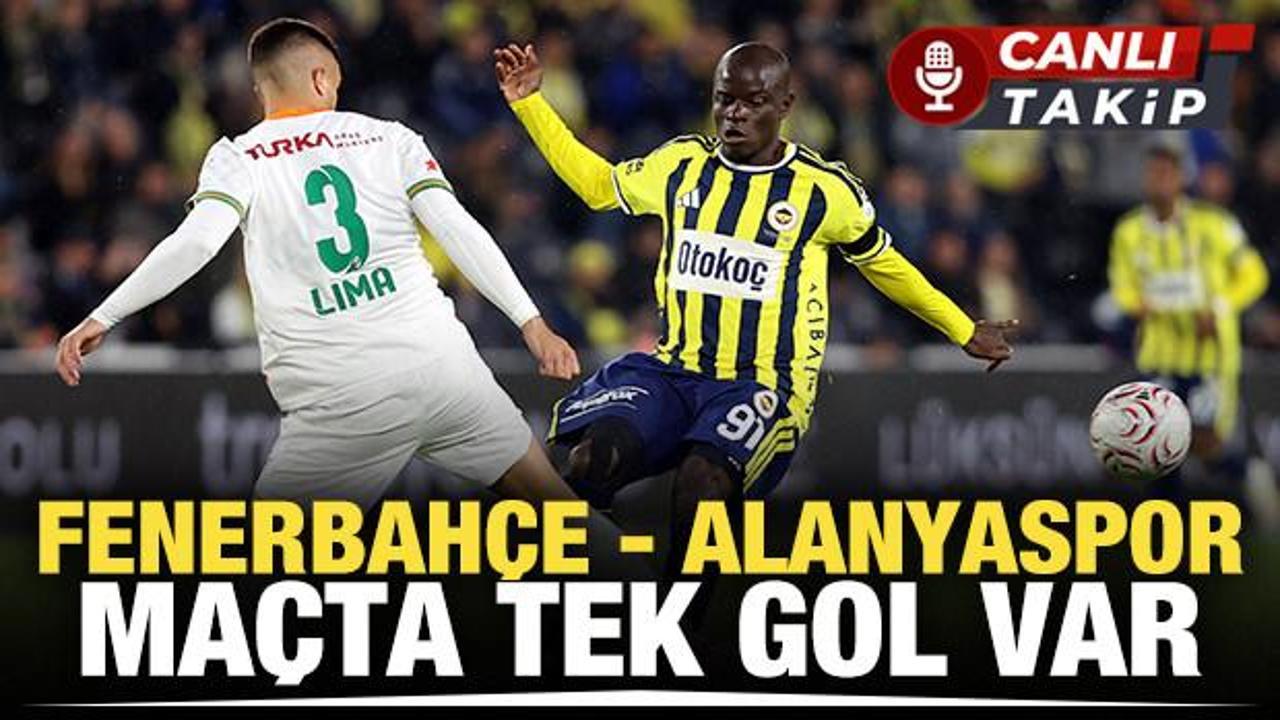 Fenerbah&ccedil;e - Alanyaspor! CANLI