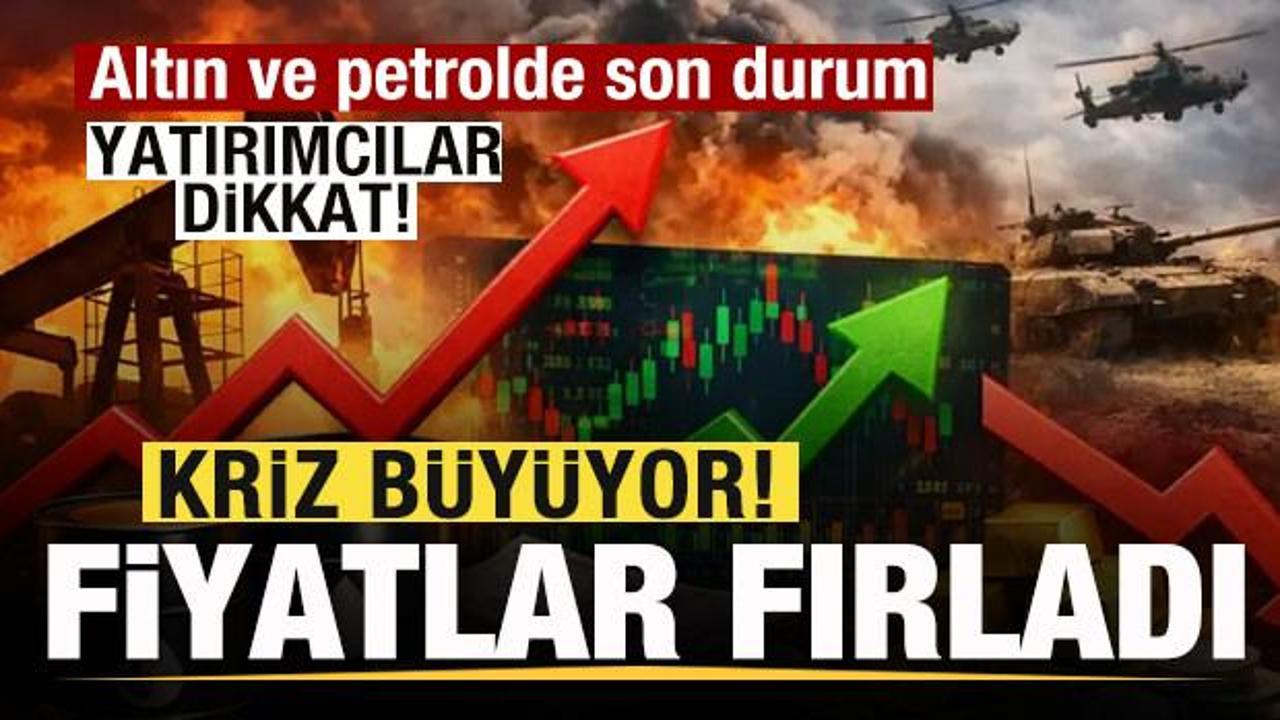 Savaş b&uuml;y&uuml;yor! Petrol fiyatları fırladı! Altında son durum! Yatırımcılar dikkat!