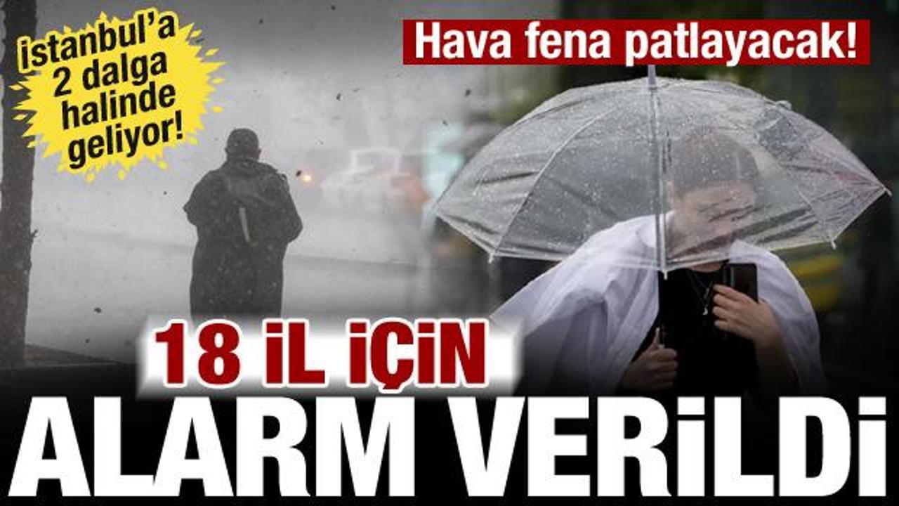 Meteoroloji'den 18 ilde alarm: Sağanak ve fırtına vuracak! İstanbul valiliği saat verdi