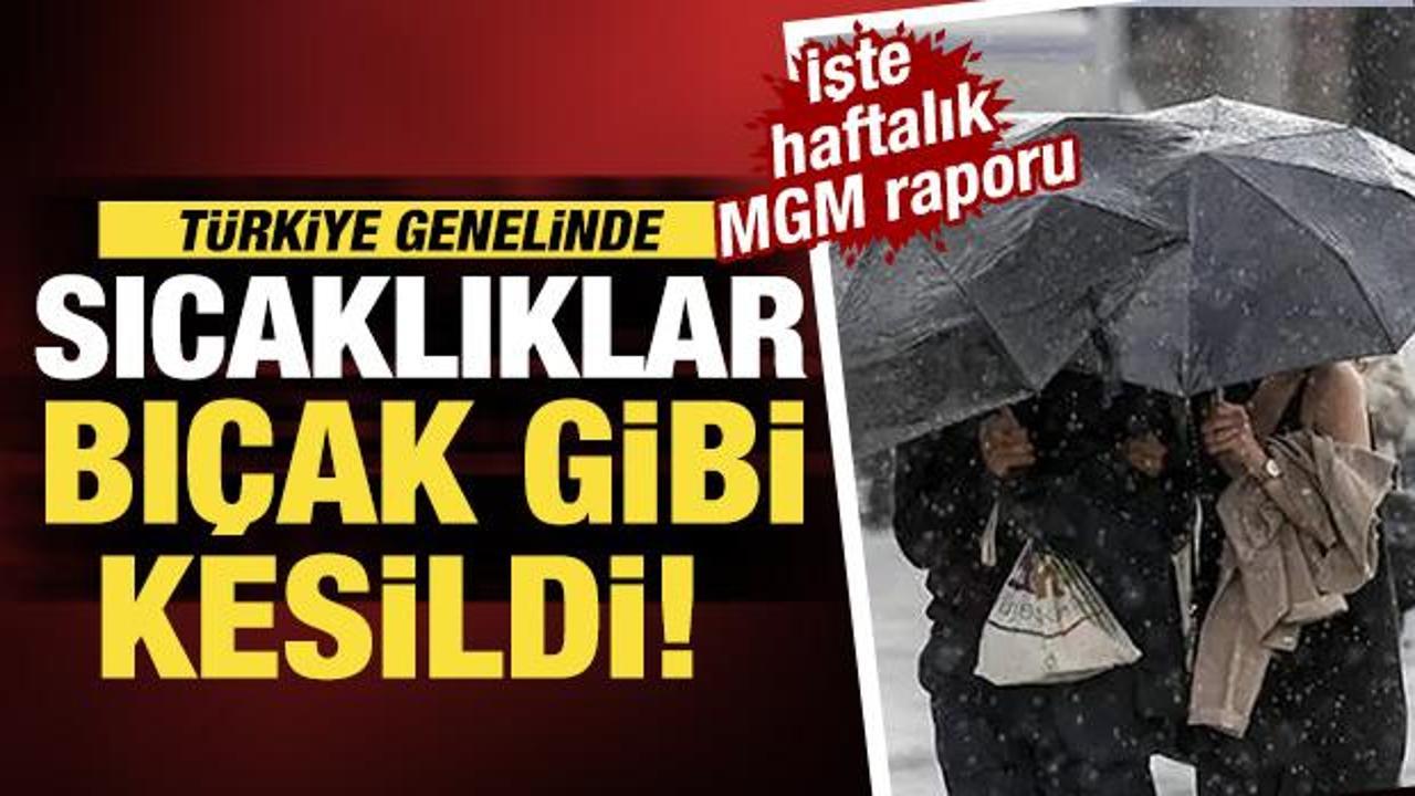 T&uuml;rkiye genelinde sıcaklıklar bı&ccedil;ak gibi kesildi!
