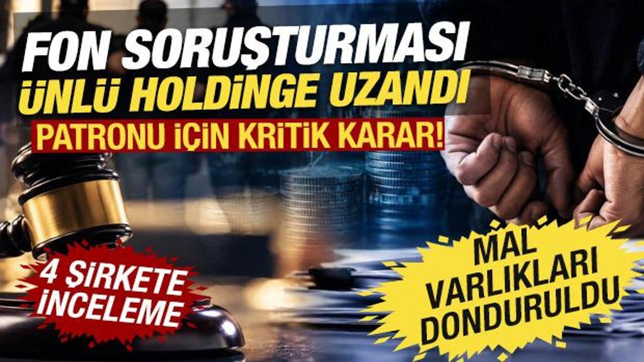4 şirkete inceleme! Fon soruşturmasında 31 yeni g&ouml;zaltı: &Uuml;nl&uuml; holding i&ccedil;in kritik karar
