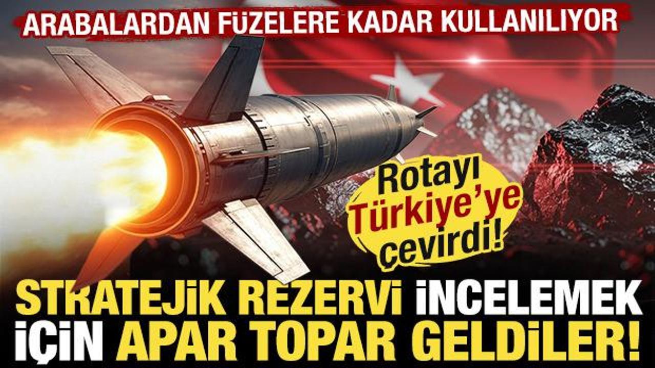 &Ccedil;in, rotayı T&uuml;rkiye &ccedil;evirdi! Dev rezervi incelemek i&ccedil;in apar topar geldiler!