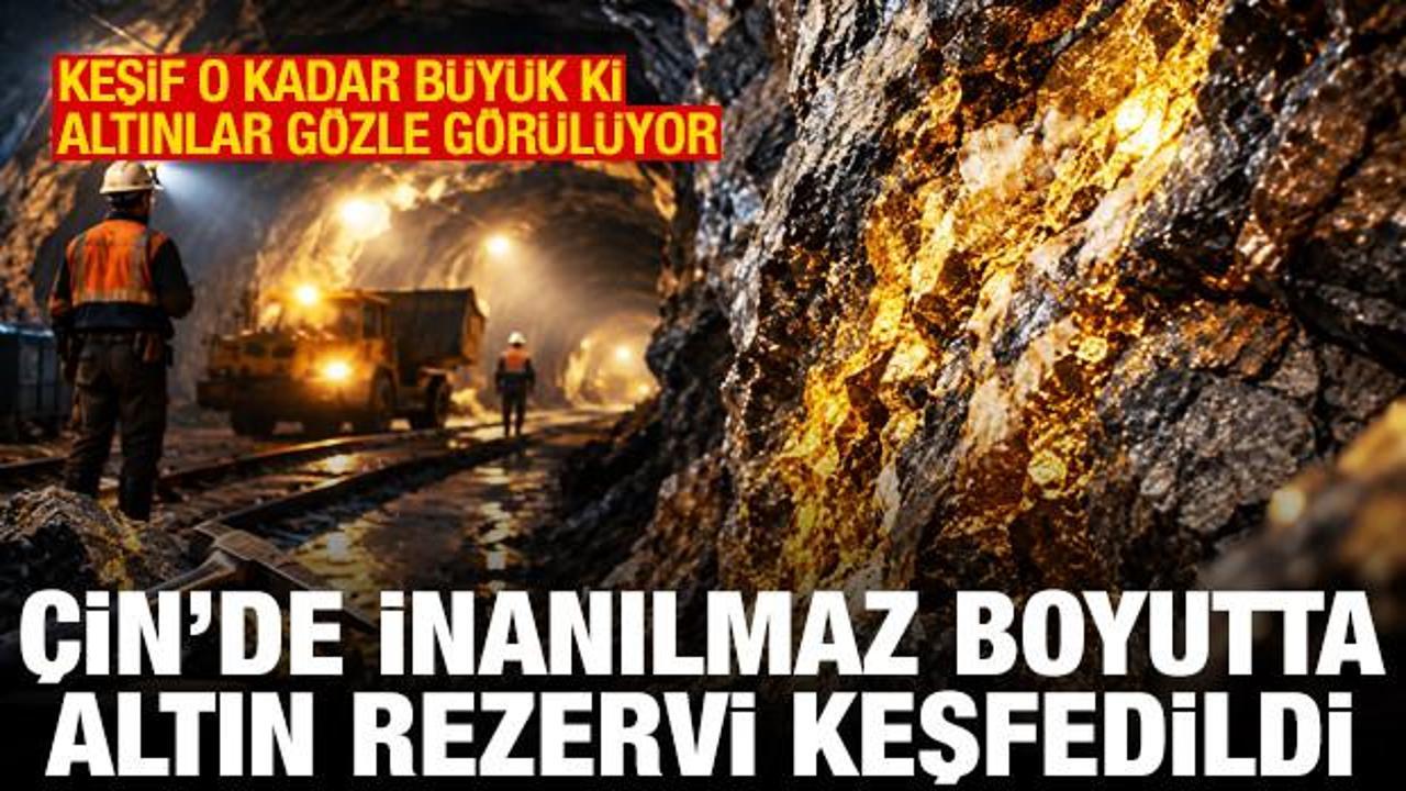 &Ccedil;in'de inanılmaz boyutta altın rezervi keşfedildi! &Uuml;lke ekonomisini değiştirecek