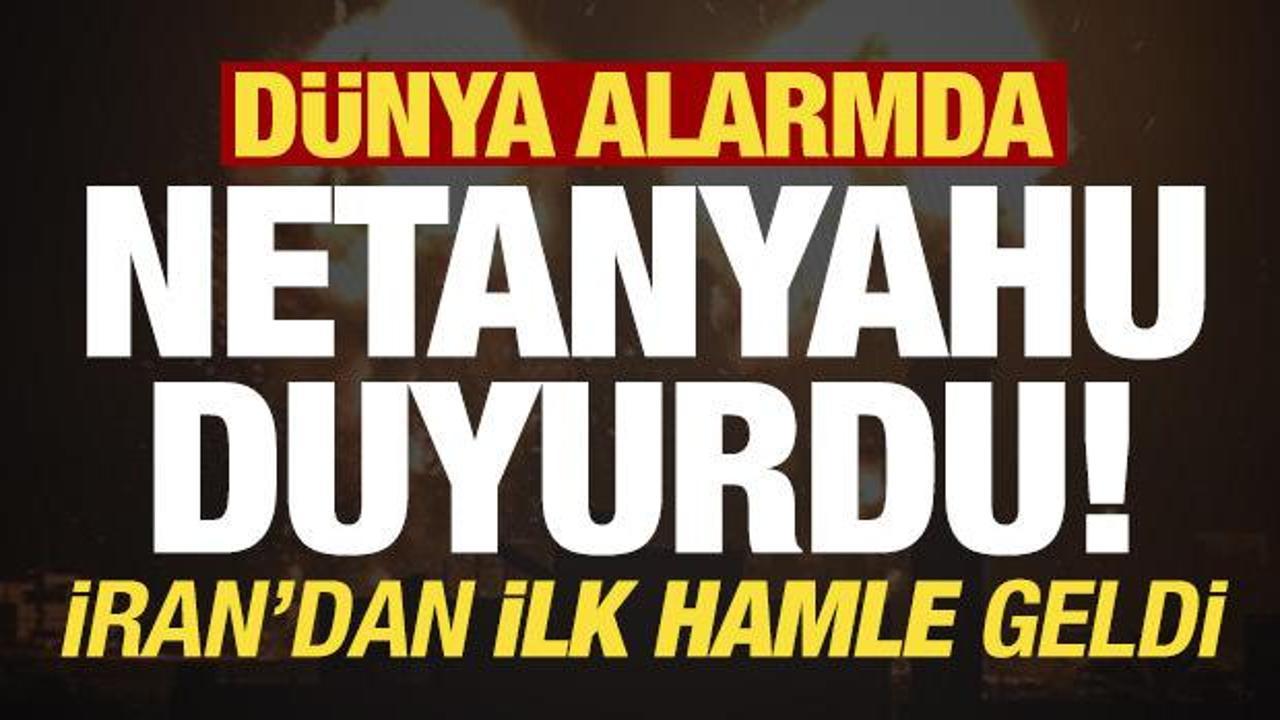 D&uuml;nya alarmda! Netanyahu talimatı duyurdu, İran'dan ilk hamle geldi...