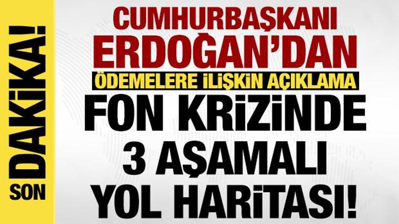 Erdoğan'dan 'fon' açıklaması: Üç farklı kategoride hassasiyetle yönetiyoruz!