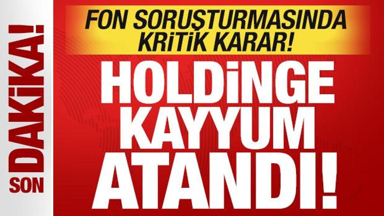 Fon soruşturmasında kritik karar: Tera Holdinge kayyum atandı!