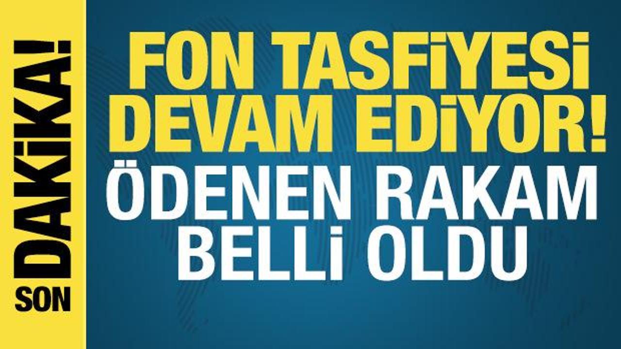 Fon toplantısı sona erdi, 49,7 milyar lira &ouml;dendi