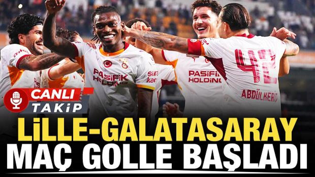 Lille-Galatasaray! CANLI