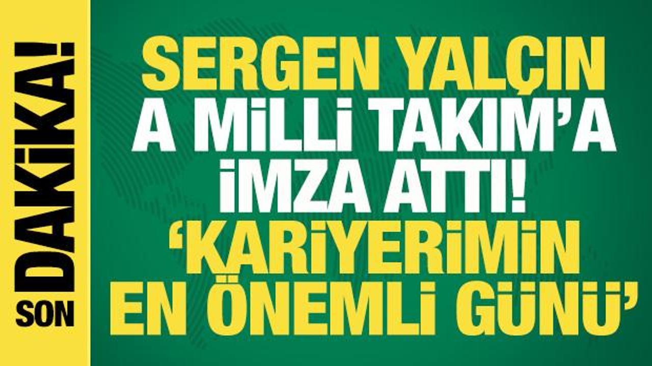 Sergen Yalçın A Milli Takım'a imza attı! 'Kariyerimin en önemli günü'