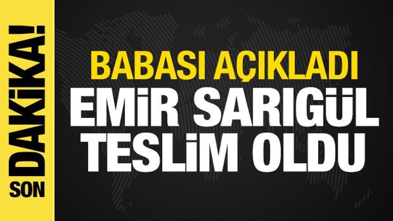 Son dakika haberi: Aranan Emir Sarıgül teslim oldu